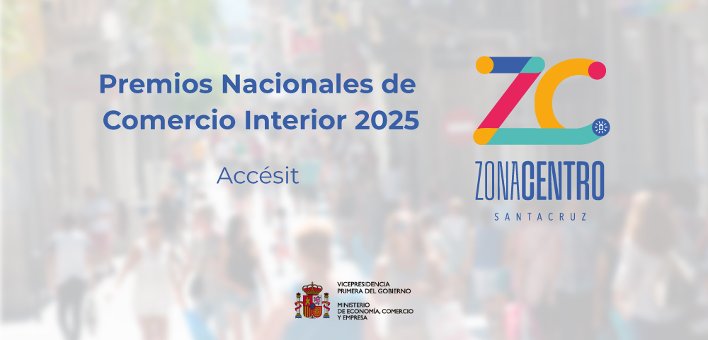 ZONA CENTRO SC - BANNERS PREMIOS ACCESIT PREMIOS NACIONALES COMERCIO INTERIOR GOBIERNO ESPAÑA ECONOMÍA